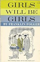 Girls Will Be Girls B0018D7X2Q Book Cover