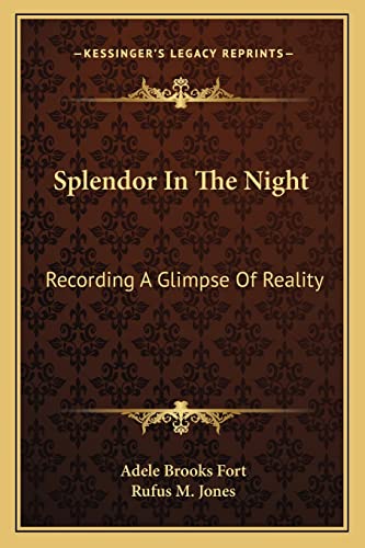 Splendor In The Night: Recording A Glimpse Of Reality