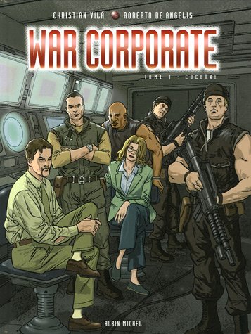 War corporate - Tome 01: Cocaïne