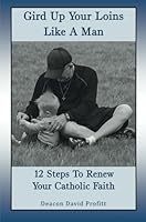 Gird Up Your Loins Like a Man 1682379302 Book Cover