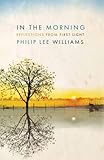 In the Morning: Reflections from First Light