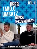  Über 1Mio.€ Umsatz durch E-Commerce?! - Part 1