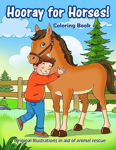 Hooray for Horses!: Original coloring book in aid of animal rescue