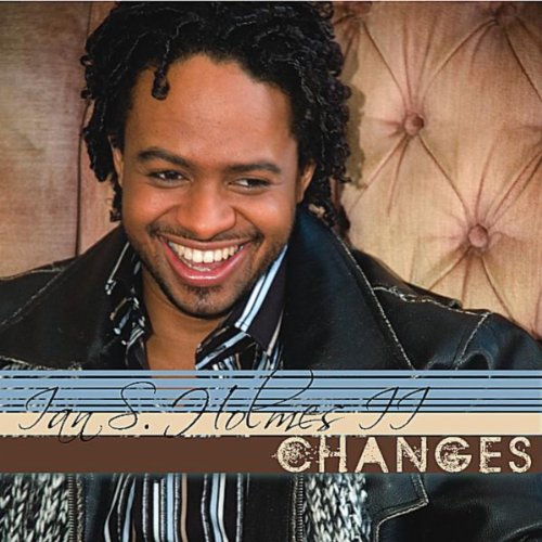 Changes by Ian Holmes II on Amazon Prime Music