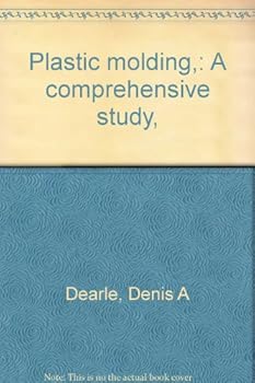 Hardcover Plastic molding,: A comprehensive study, Book