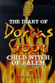 Hardcover The Diary of Dorcas Good, Child Witch of Salem Book