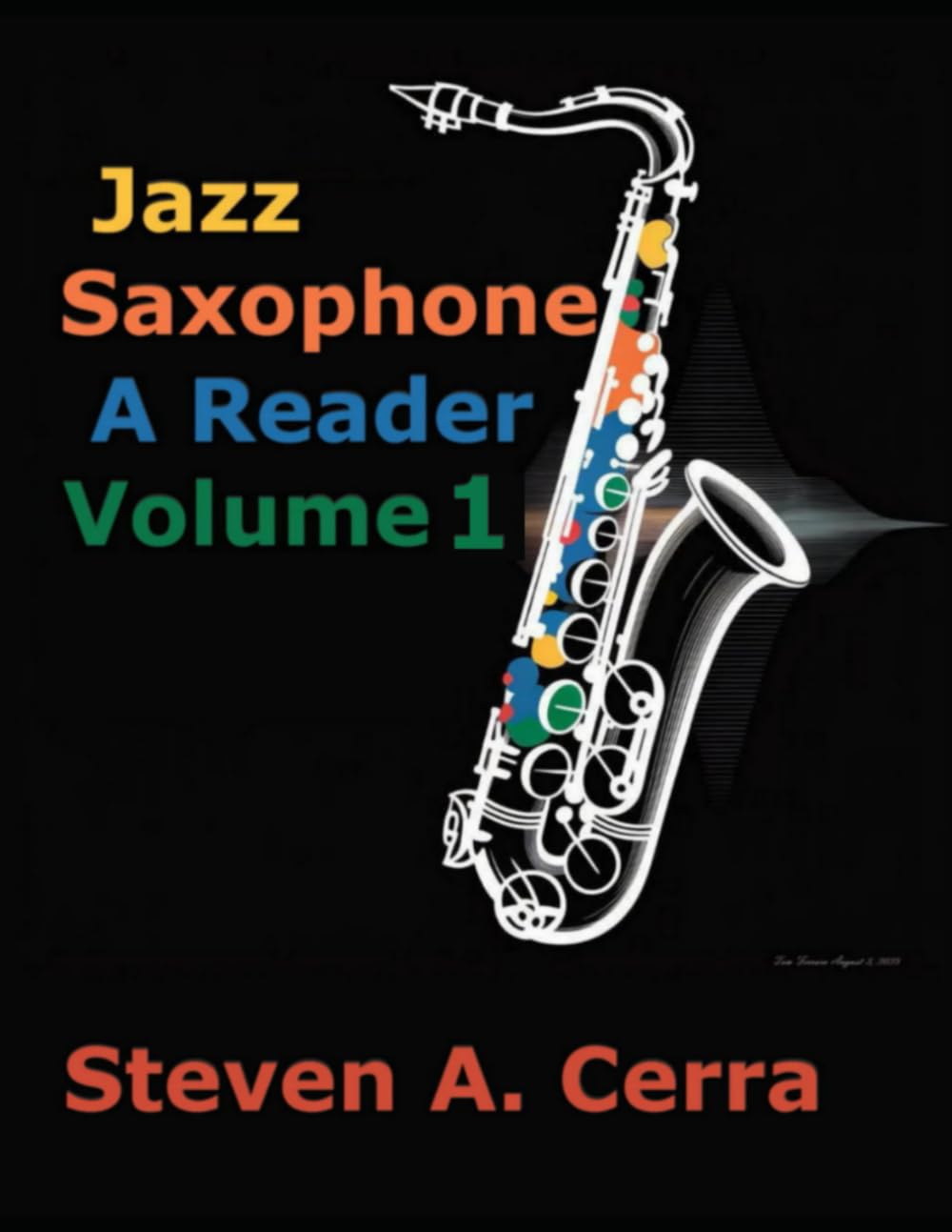 Jazz Saxophone A Reader Volume 1