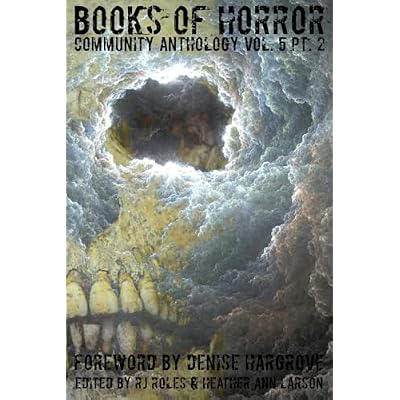 Books of Horror Community Anthology Vol. 5 pt. 2