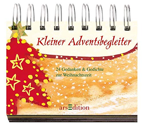Kleiner Adventsbegleiter: 24 Gedanken und Gedichte zur Weihnachtzeit