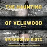 The Haunting of Velkwood