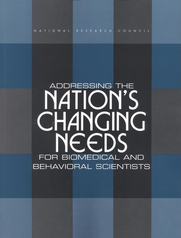 Buy Addressing the Nation's Changing Needs for Biomedical and Behavioral Scientists — BookShops.in