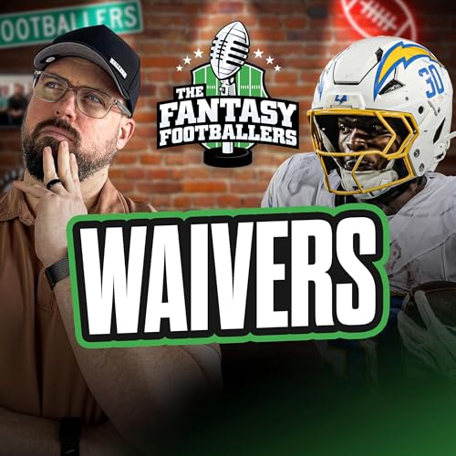 Week 7 Waivers & Streamers, Game Breakers - Fantasy Football Podcast for 10/14 Podcast Por arte de portada