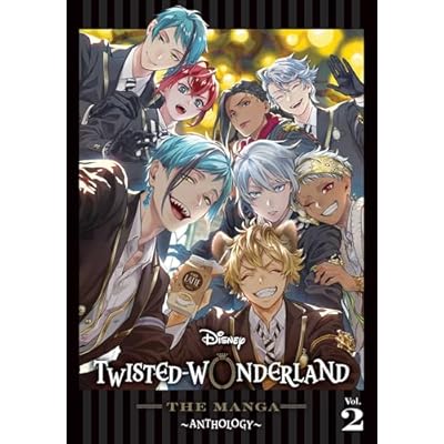 Disney Twisted-Wonderland: The Manga &ndash; Anthology, Vol. 2: Volume 2