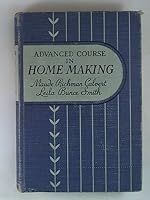 Advanced course in home making B0007H71VM Book Cover