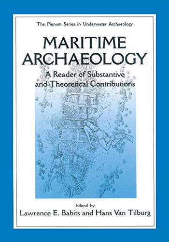 Maritime Archaeology: A Reader of Substantive and Theoretical Con...