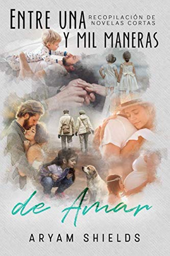 Entre una y mil maneras de Amar