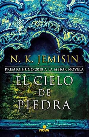 El cielo de piedra (La Tierra Fragmentada 3) (Nova)