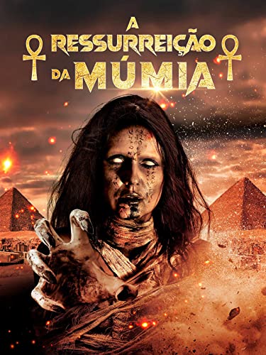 A Ressurreição da Múmia