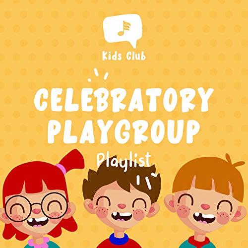 Celebratory Playgroup Playlist Nursery Rhymes Digital Music