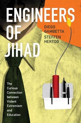  Engineers of Jihad: The Curious Connection Between Violent Extremism and Education PDF