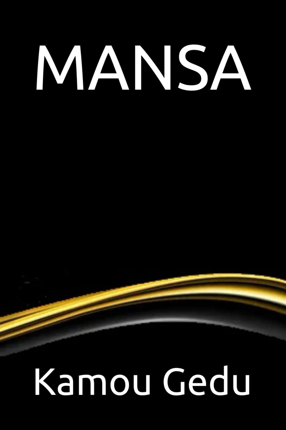 MANSA: The Secrets of Ancient Wisdom for Timeless Wealth and Prosperity