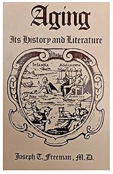 Hardcover Aging, Its History and Literature Book