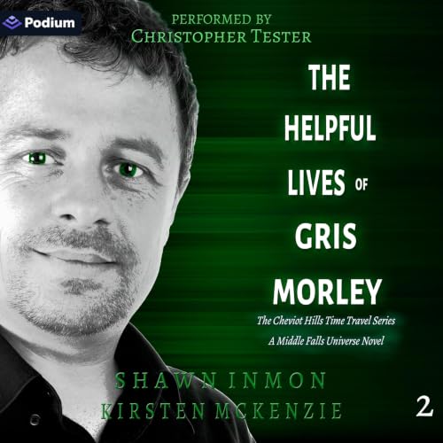 The Helpful Lives of Gris Morley: A Middle Falls Universe Novel cover art