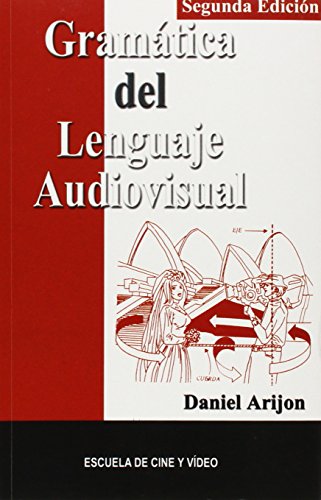 GRAMATICA DEL LENGUAJE AUDIOVISUAL (SIN COLECCION)