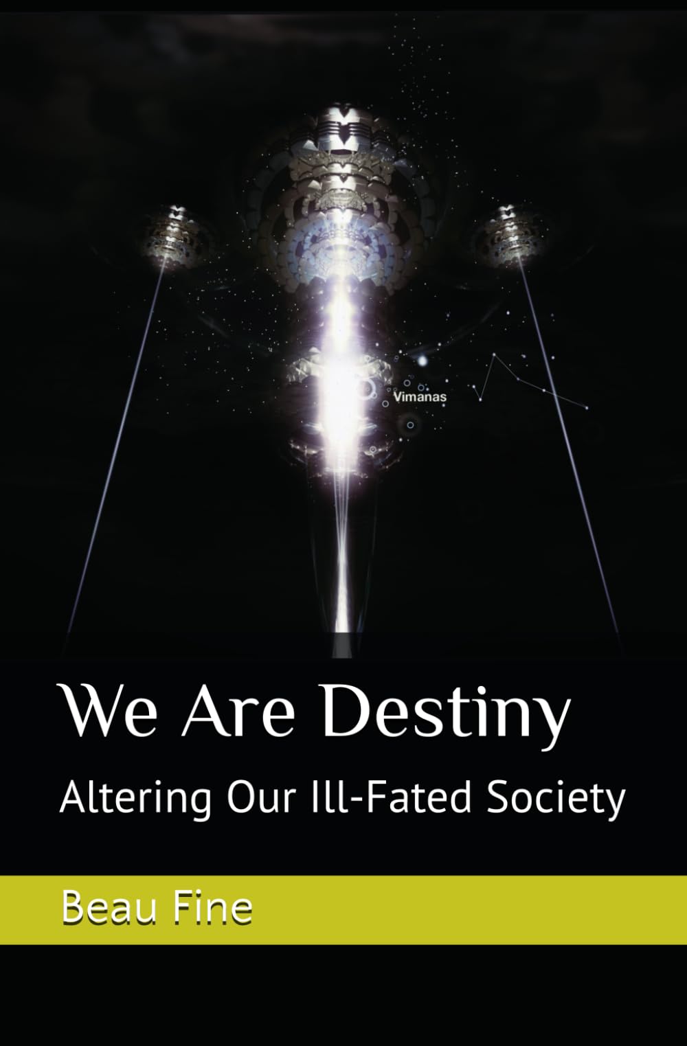 We Are Destiny: Altering Our Ill-Fated Society
