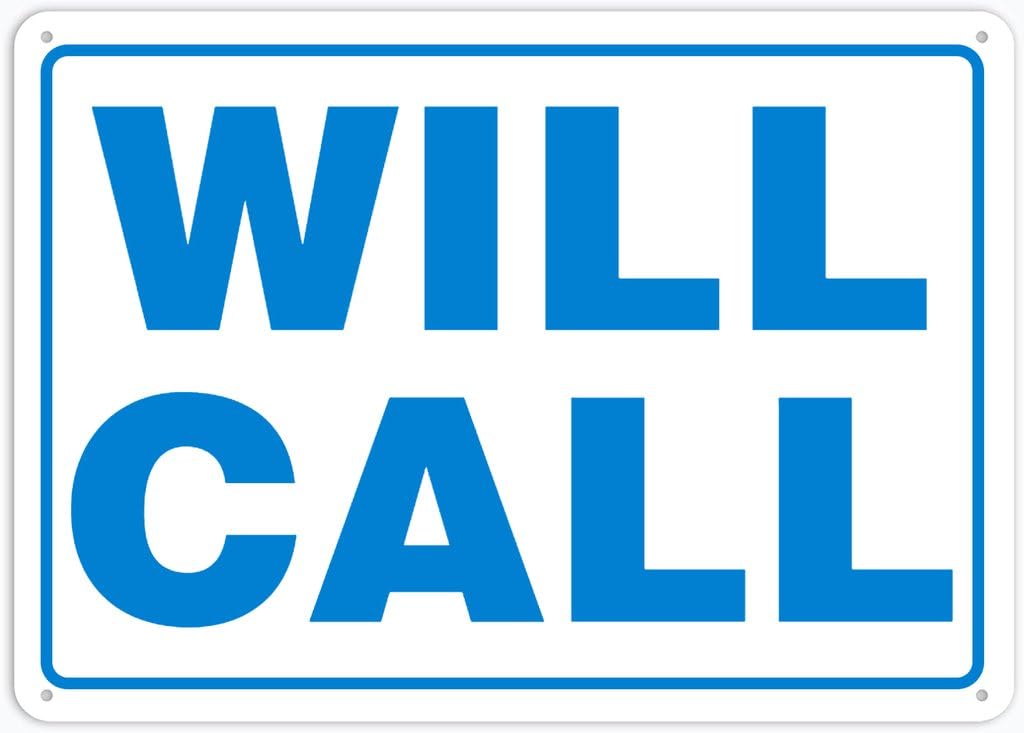 8"x12" Tin Metal Sign - Will Call - Decorative Wall Sign For Home, Gate, Garden, Bars, Restaurants