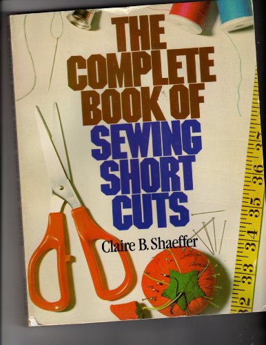 The Complete Book of Sewing Short Cuts B00260VCOA Book Cover