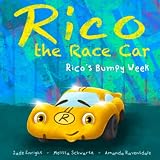 Rico the Race Car: Rico's Bumpy Week