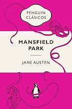 Mansfield Park: Ediciones icónicas (Penguin Clásicos vintage)