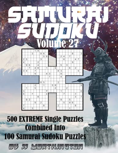 Sudoku Samurai Puzzles Large Print for Adults and Kids Extreme Volume 27: 500 Extreme Sudoku Puzzles Combined to Make 100 Samurai Sudoku Puzzles