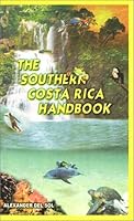 The Southern Costa Rica Handbook 9977124833 Book Cover