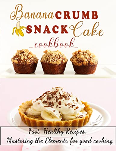 Banana Crumb Snack Cake cookbook : Fast, Healthy Recipes image 2