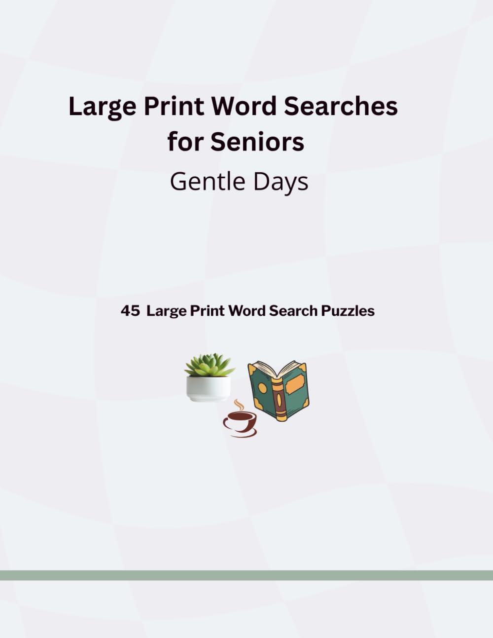 Large Print Word Searches for Seniors: Gentle Days