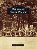  Delaware State Police (Images of America) (English Edition)