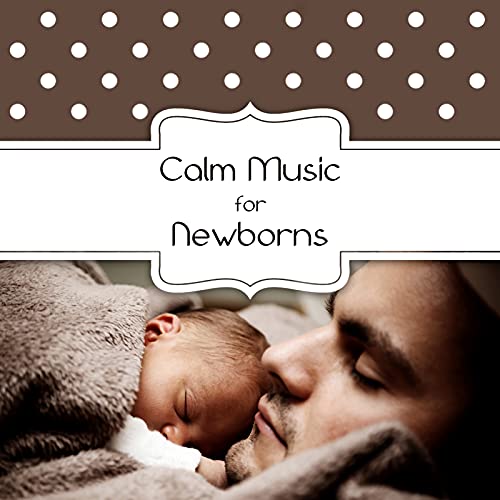 Play Calm Music for Newborns Relaxing Piano Music, Bedtime Soft