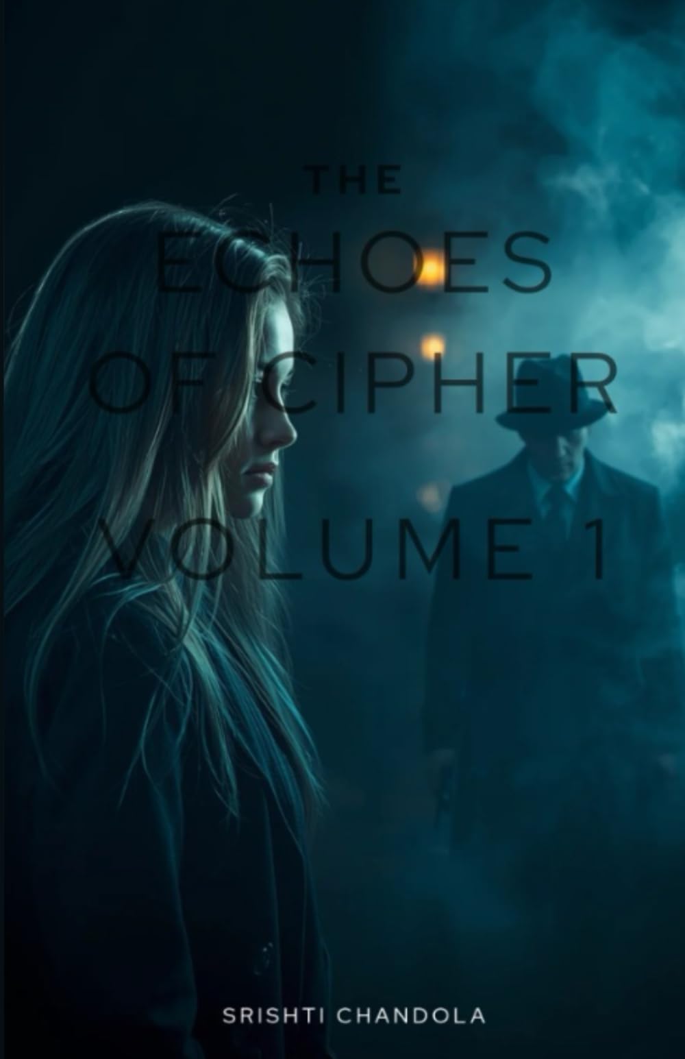 The Echoes Of Cipher: Volume-1