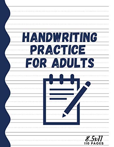 Handwriting practice for Adults: Alphabet writing practice book, print handwriting book. 8.5x11, 110 pages