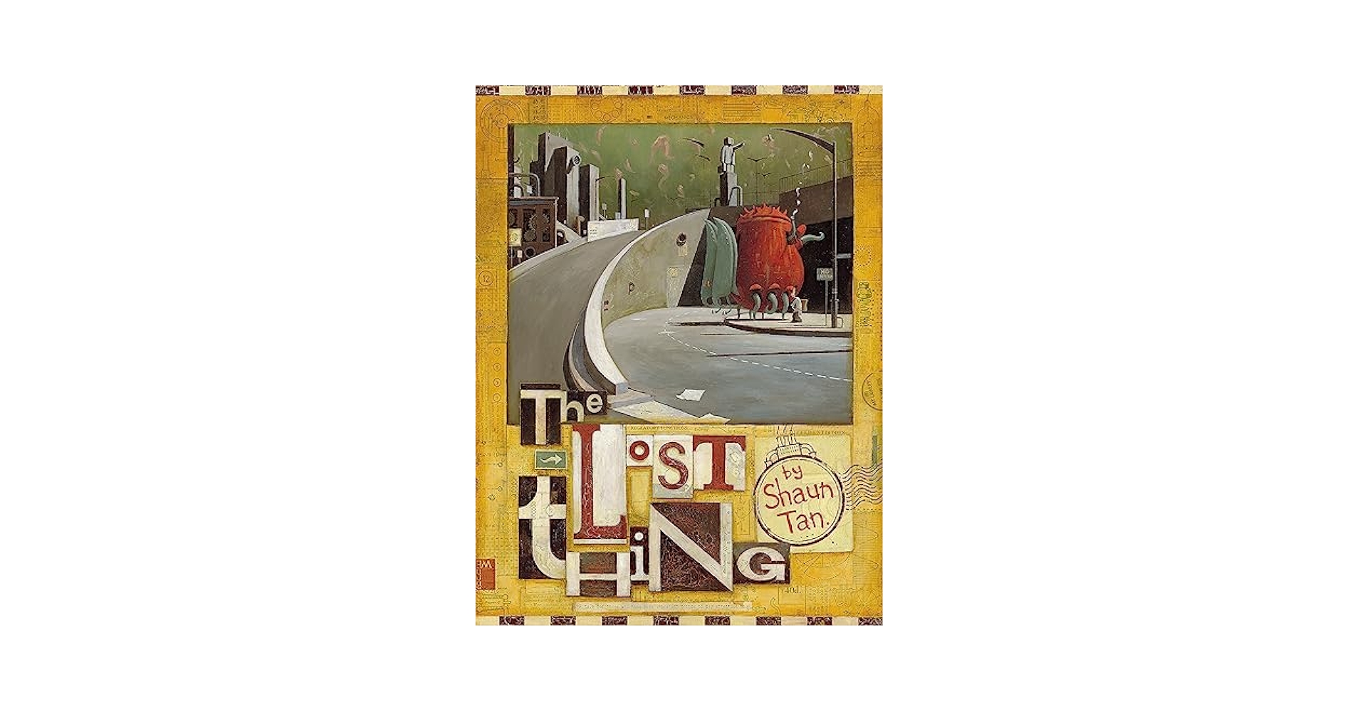 The Lost Thing: Shaun Tan: 9780734400741: Amazon.com: Books