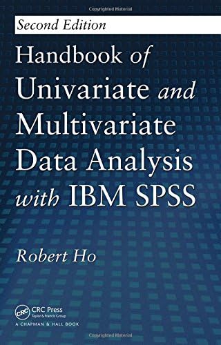 Handbook of Univariate and Multivariate Data Analysis With IBM Spss