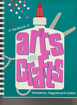 A Handbook of Arts and Crafts