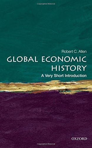 GLOBAL ECONOMIC HISTORY: A VERY SHORT INTRODUCTION,