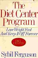 The Diet Center Program: Lose Weight Fast and Keep It Off Forever