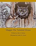 Maggie The Talented Mouse