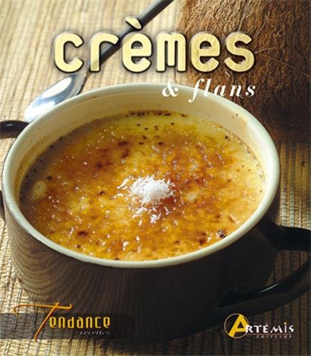 Télécharger Crèmes & flans Francais PDF