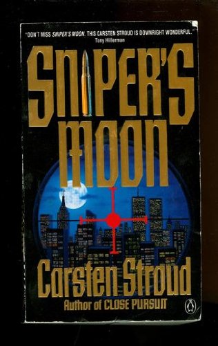 Snipers Moon [Mass Market Paperback] Stroud, Carsten