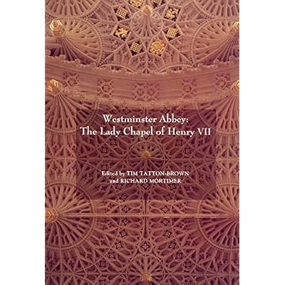 Westminster Abbey &ndash; The Lady Chapel of Henry VII
